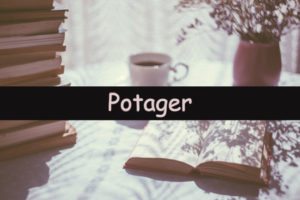 Each week I like to share my understanding of a horticultural word or term. This week I am looking at the word potager.