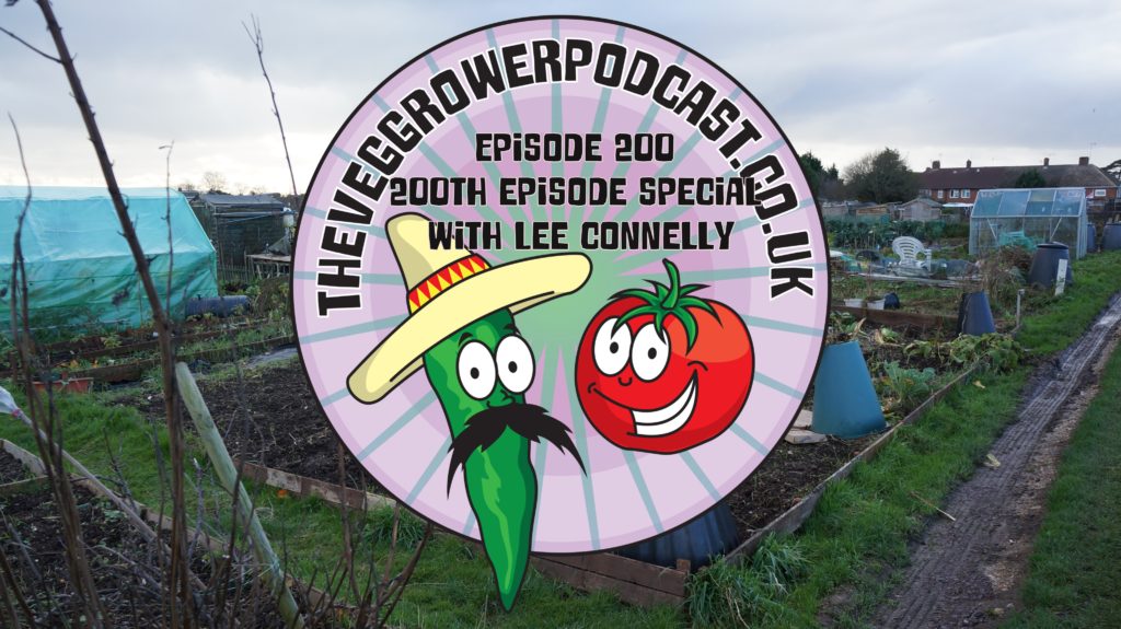 Join me in this 200th special episode where I am joined by good friend Lee Connelly as we wander around my garden.