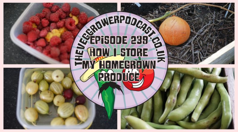 Join me in this week's podcast where I share how I store my homegrown produce for the winter months. I also have the latest from the allotment and vegetable patch.