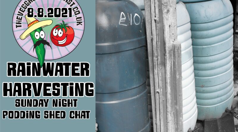This weeks subject was rainwater harvesting of which some very interesting tips came out the show.