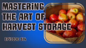 Unlock the secrets of harvest storage in our Veg Grower podcast! Discover temperature, light, containers, & more. Elevate your gardening game today. Unlock the secrets of harvest storage in our Veg Grower podcast! Discover temperature, light, containers, & more.
