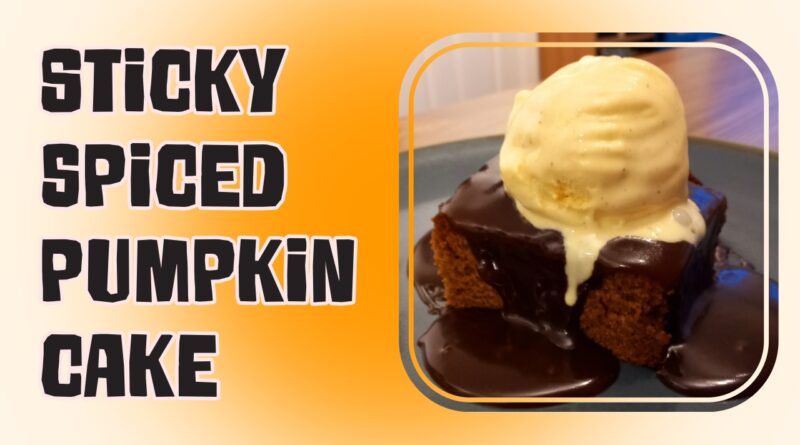 This is Scott's Sticky Spiced Pumpkin cake recipe, a twist on the good old sticky toffee pudding we all know and love
