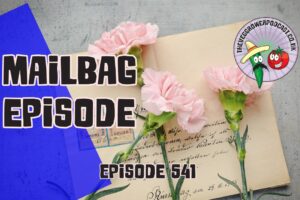 Join us in this weeks episode where its a mailbag edition featuring some messages from listeners as well as the latest from the allotment.