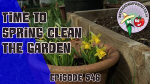 This week Richard feels it is no time to spring clean the garden now that spring has arrived. The potatoes also get planted on the allotment.