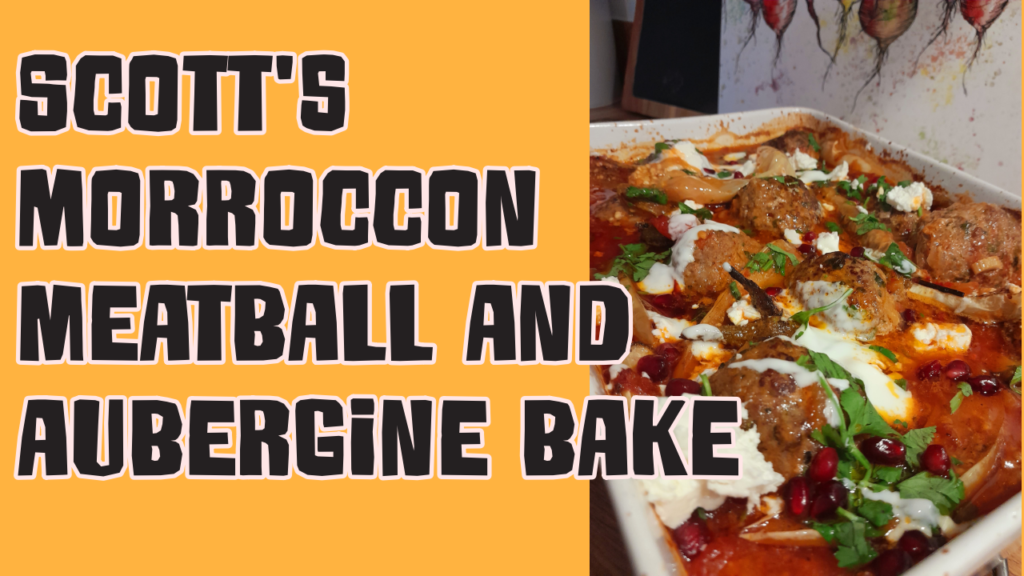 This weeks Recipe from chef Scott is a delightful Moroccan Meatball and aubergine bake, perfect if you have a glut of aubergines.