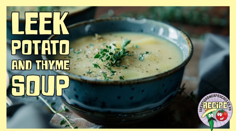 A simple leek and potato soup recipe using seasonal, home-grown ingredients. Easy to make, freezer-friendly and perfect for a comforting meal.