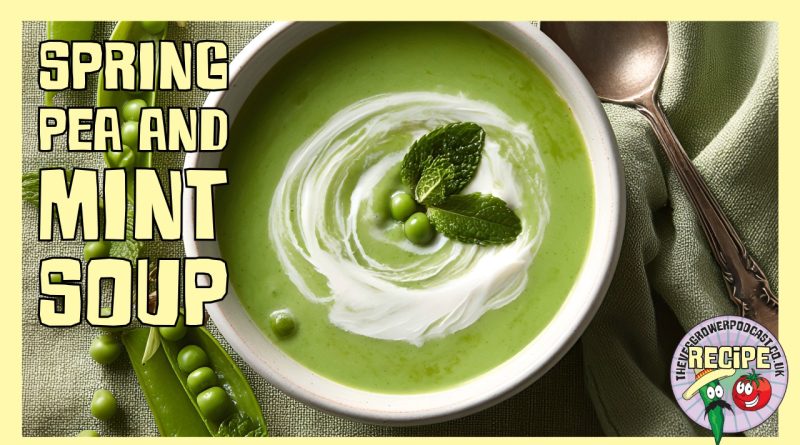 A bright and seasonal Spring Pea & Mint Soup that captures the fresh flavours of late April. Simple, quick, and perfect for using homegrown peas and mint. Ideal for a light lunch after a morning on the plot.