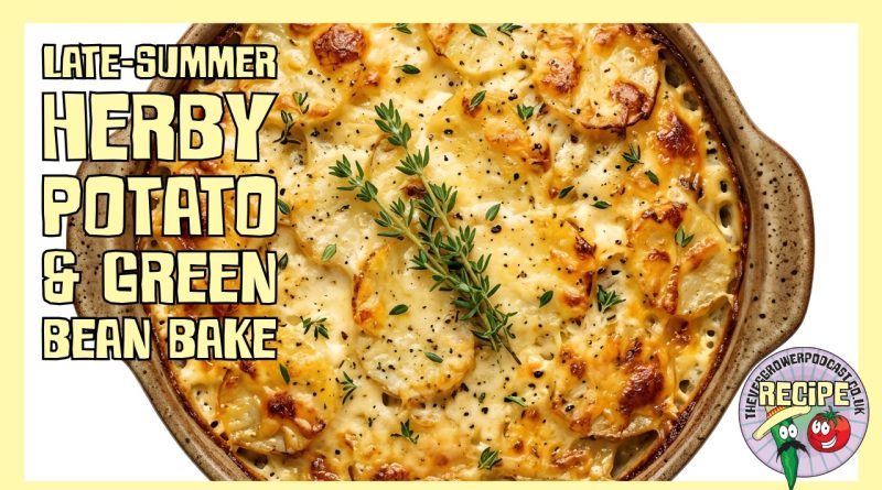 This weeks recipe is a lates summer Herby Potato & Green Bean Bake. Perfect for some of those late summer harvests.